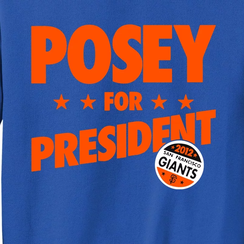 Posey For President Sfgiants Sweatshirt