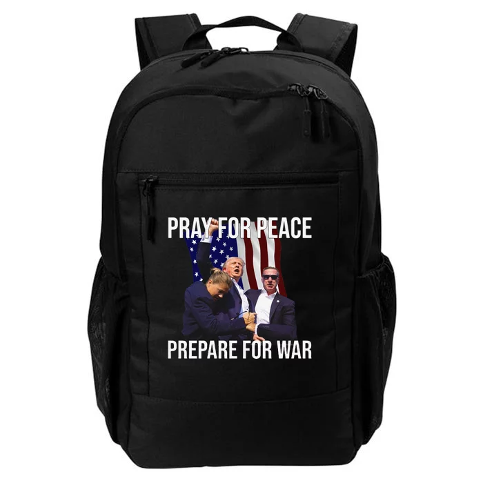 Pray For Peace Prepare For War Protrump Daily Commute Backpack