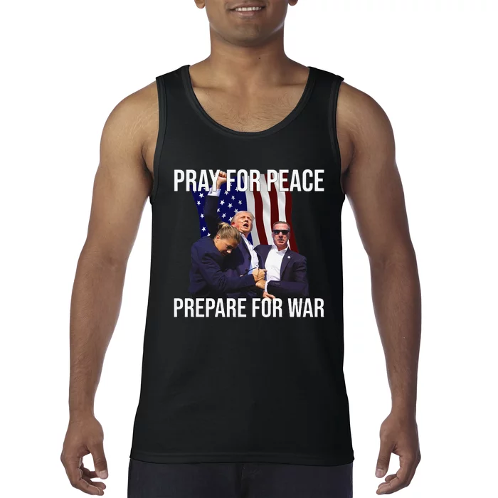 Pray For Peace Prepare For War Protrump Tank Top