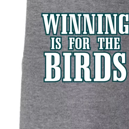 Philly Football Philadelphia Winning Is For The Birds Doggie 3-End Fleece Hoodie