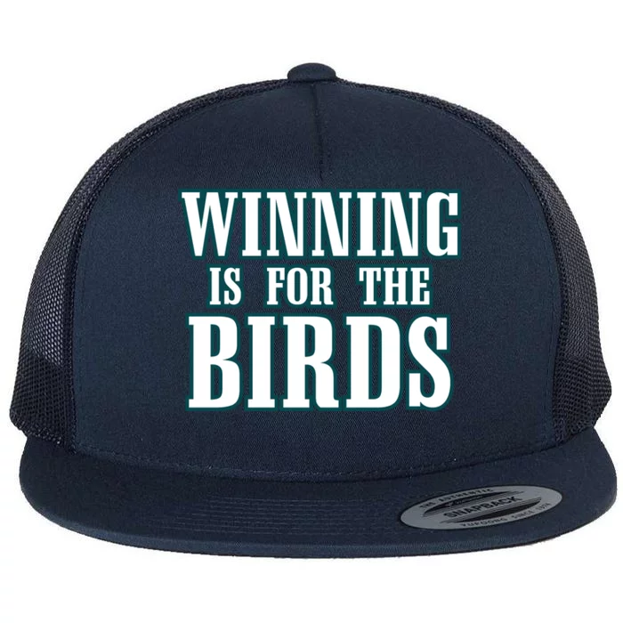 Philly Football Philadelphia Winning Is For The Birds Flat Bill Trucker Hat