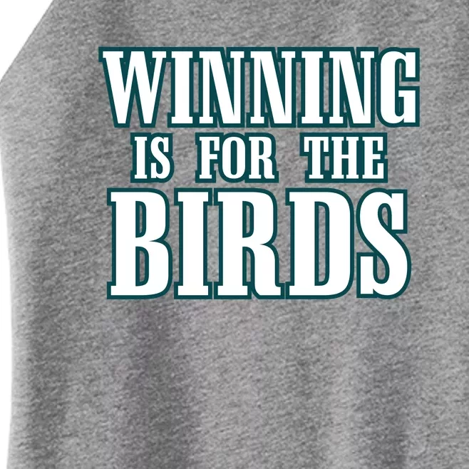 Philly Football Philadelphia Winning Is For The Birds Women’s Perfect Tri Rocker Tank