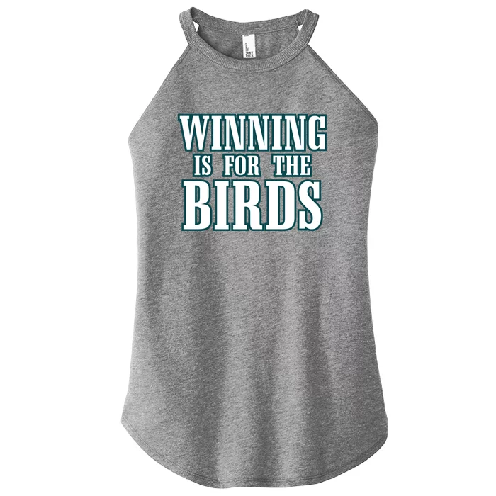 Philly Football Philadelphia Winning Is For The Birds Women’s Perfect Tri Rocker Tank