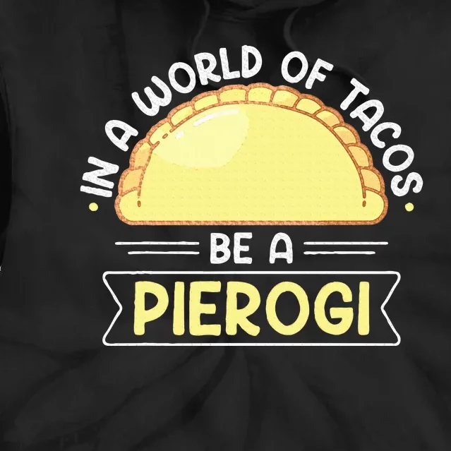 Polish Food Pierogi Design For A Polish Pierogi Lovers Tie Dye Hoodie