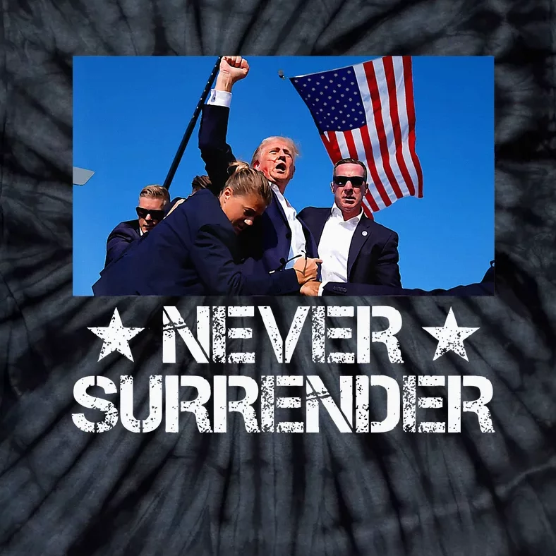 Pray For President Trump Never Surrender God Bless Trump Tie-Dye T-Shirt