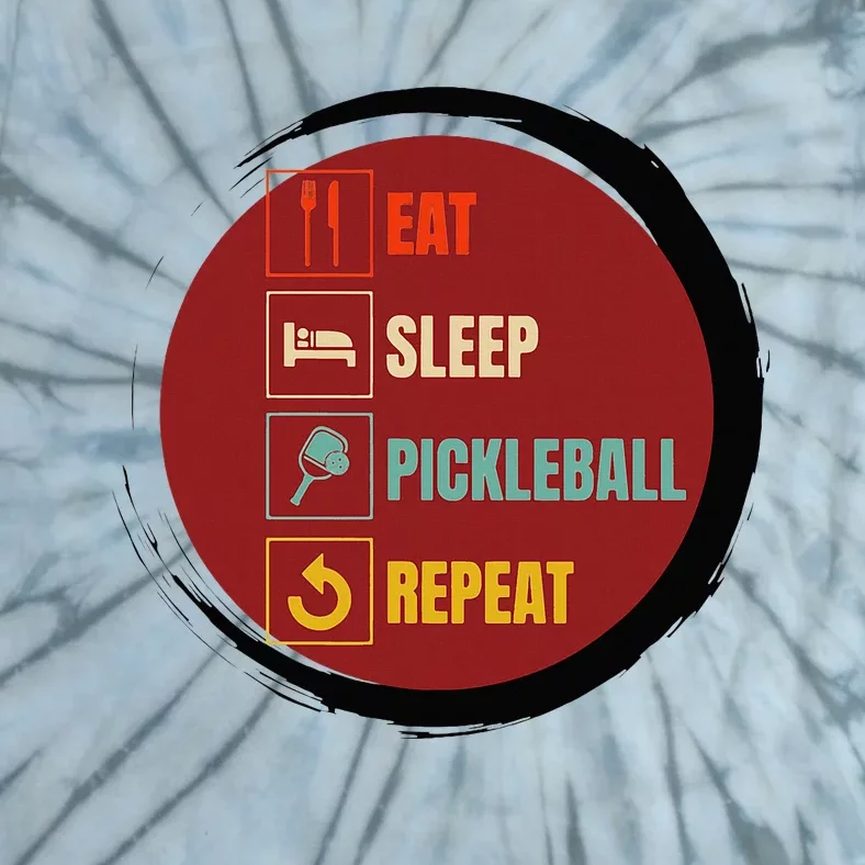 Pickleball Funny Quote Eat Sleep Pickleball Repeat Tie-Dye T-Shirt