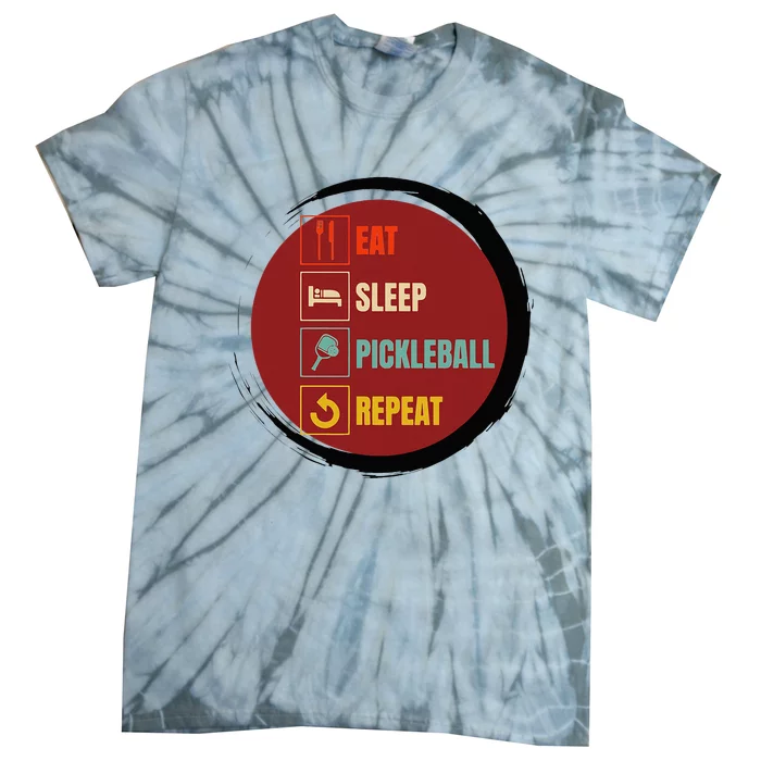 Pickleball Funny Quote Eat Sleep Pickleball Repeat Tie-Dye T-Shirt