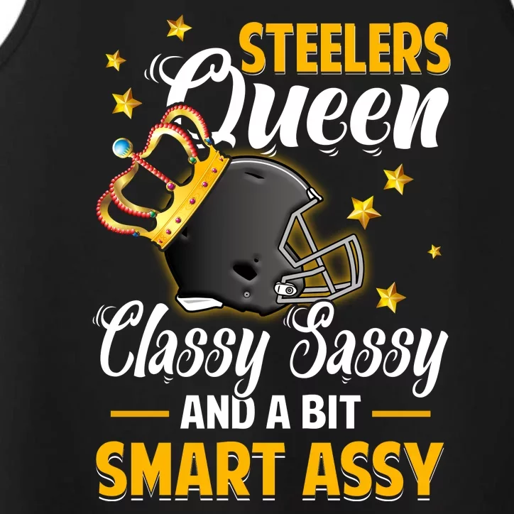 Pittsburgh Football Queen Classy Sassy And A Bit Smart Assy Performance Tank