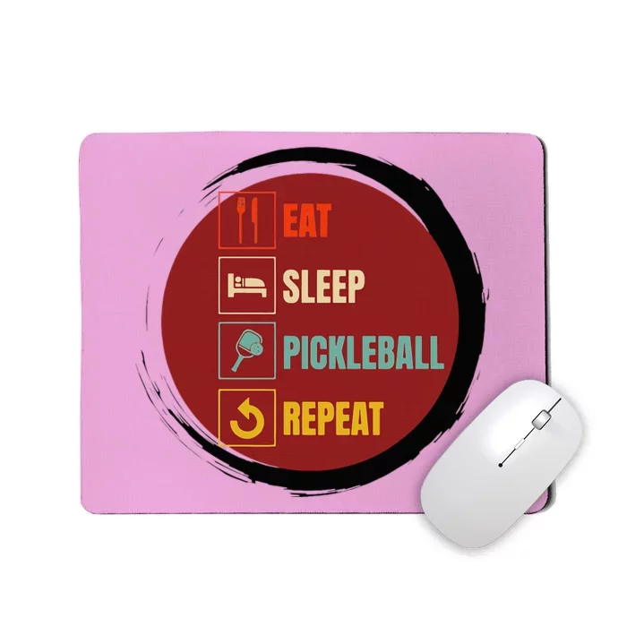 Pickleball Funny Quote Eat Sleep Pickleball Repeat Mousepad