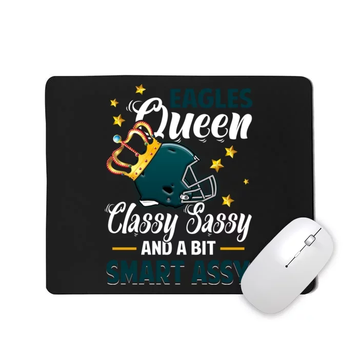 Philadelphia Football Queen Classy Sassy And A Bit Smart Assy Mousepad