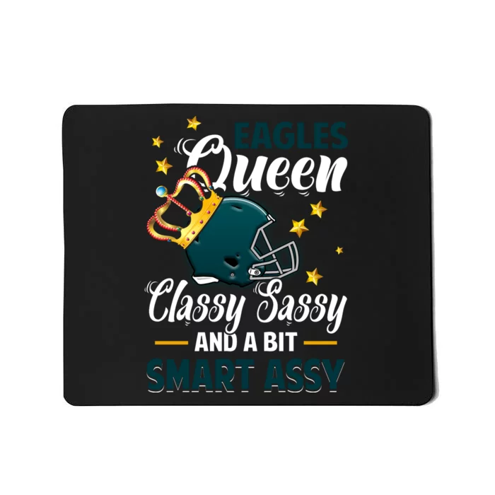 Philadelphia Football Queen Classy Sassy And A Bit Smart Assy Mousepad