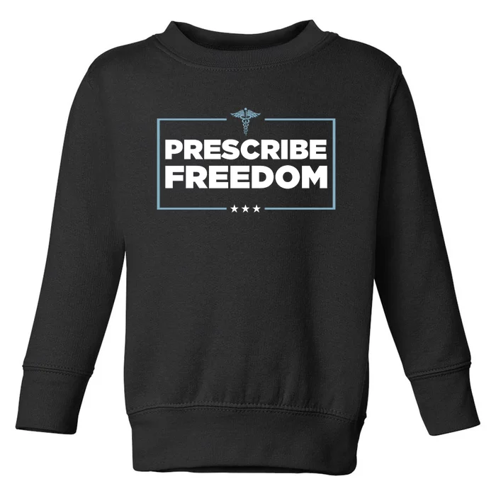 Prescribe Freedom Ron DeSantis Florida Governor Toddler Sweatshirt