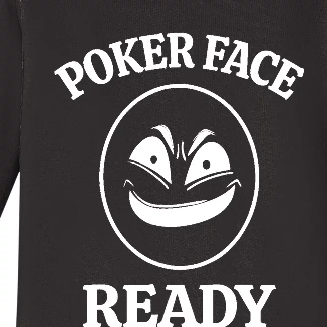 Poker Face Ready Gambling Texas Holdem Funny Card Playing Baby Long Sleeve Bodysuit