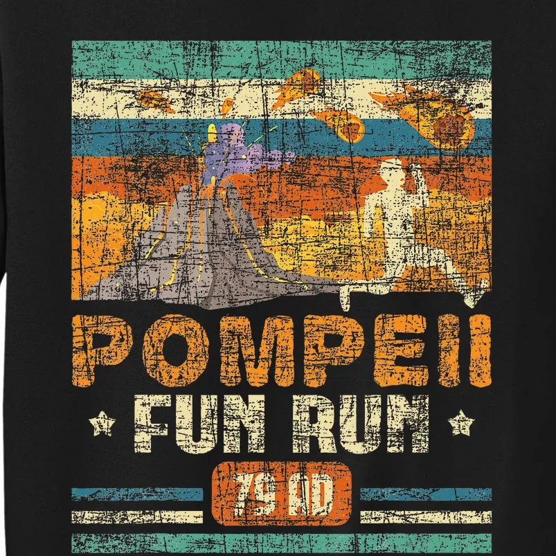 Pompeii Fun Run Geography Volcanologist Volcanology Tall Sweatshirt