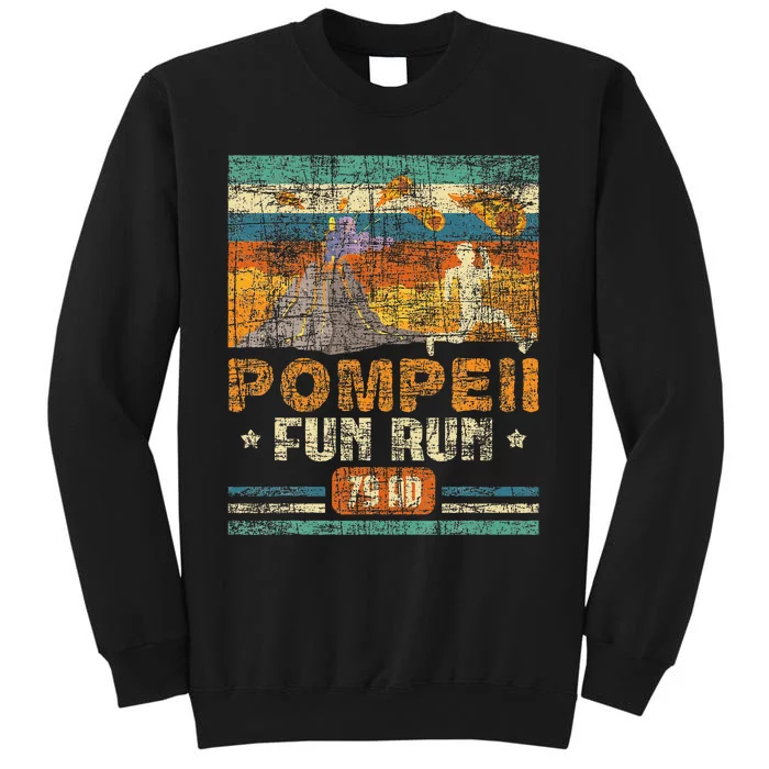 Pompeii Fun Run Geography Volcanologist Volcanology Tall Sweatshirt