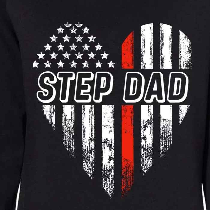 Proud Firefighter Step Dad American Flag Heart Gift Womens California Wash Sweatshirt