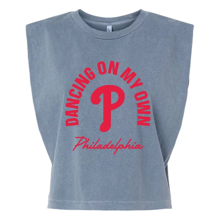 Philadelphia Funny Saying Dancing on My Own Garment-Dyed Women's Muscle Tee