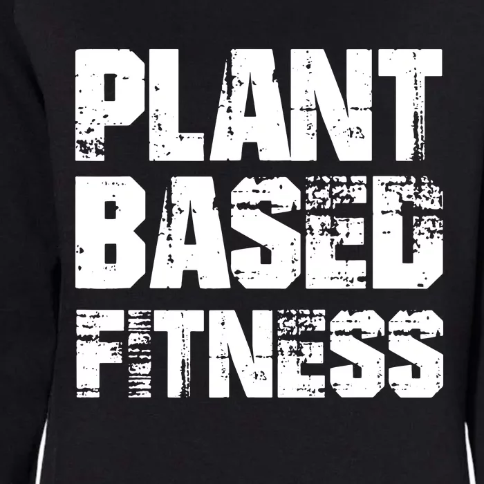 PLANTBASED FITNESS Shirts Vegan Plant Based Womens California Wash Sweatshirt