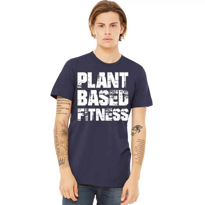 PLANTBASED FITNESS Shirts Vegan Plant Based Premium T-Shirt