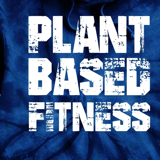 PLANTBASED FITNESS Shirts Vegan Plant Based Tie Dye Hoodie