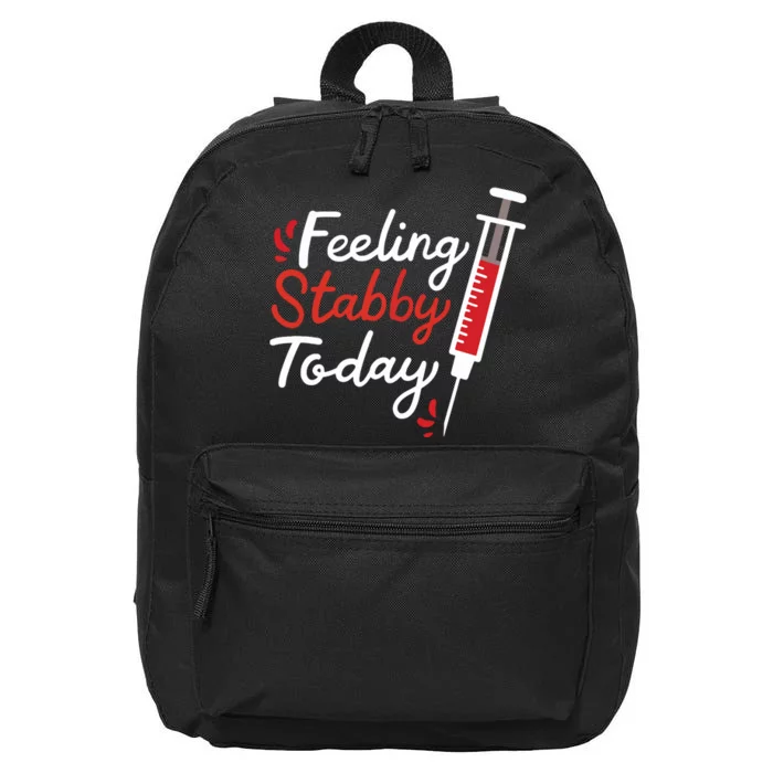 Phlebotomy Feeling Stabby Today Phlebotomist 16 in Basic Backpack