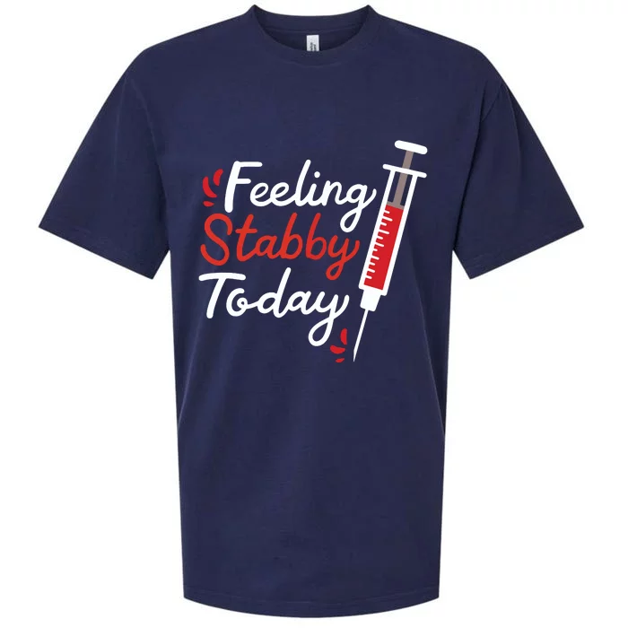 Phlebotomy Feeling Stabby Today Phlebotomist Sueded Cloud Jersey T-Shirt