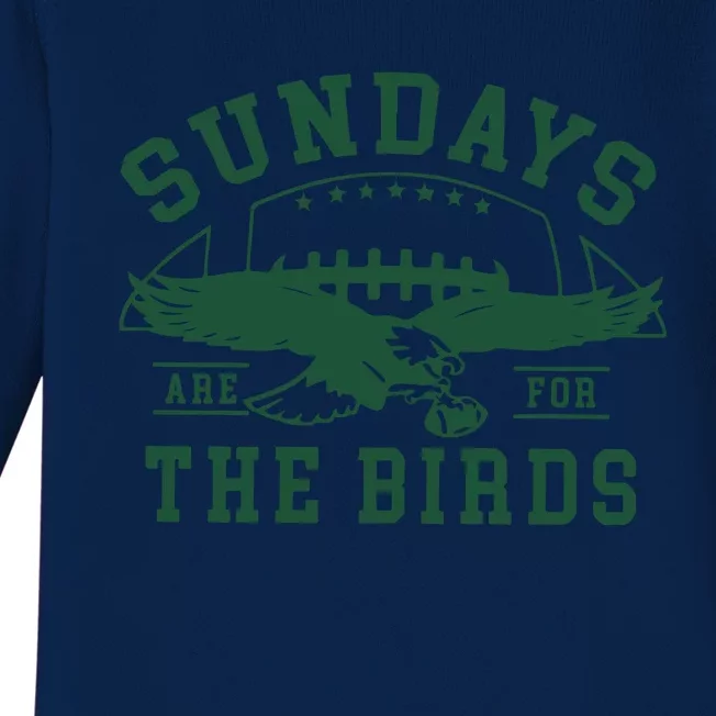 Philadelphia Football Sundays Are For The Birds Baby Long Sleeve Bodysuit