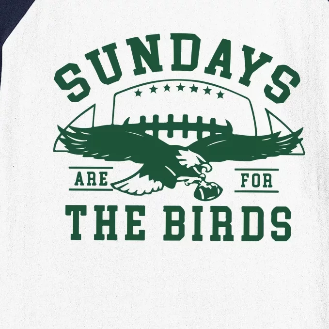 Philadelphia Football Sundays Are For The Birds Baseball Sleeve Shirt