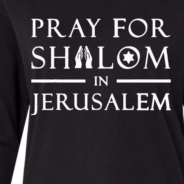 Pray For Shalom In Jerusalem Israel Womens Cotton Relaxed Long Sleeve T-Shirt