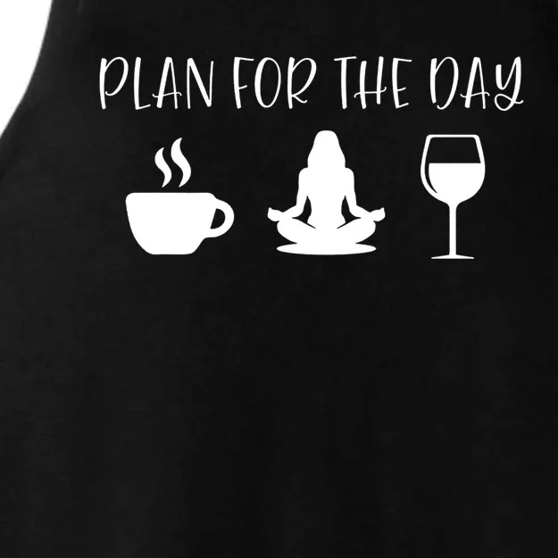 Plan For The Day Coffee Yoga And Wine Gift Ladies Tri-Blend Wicking Tank