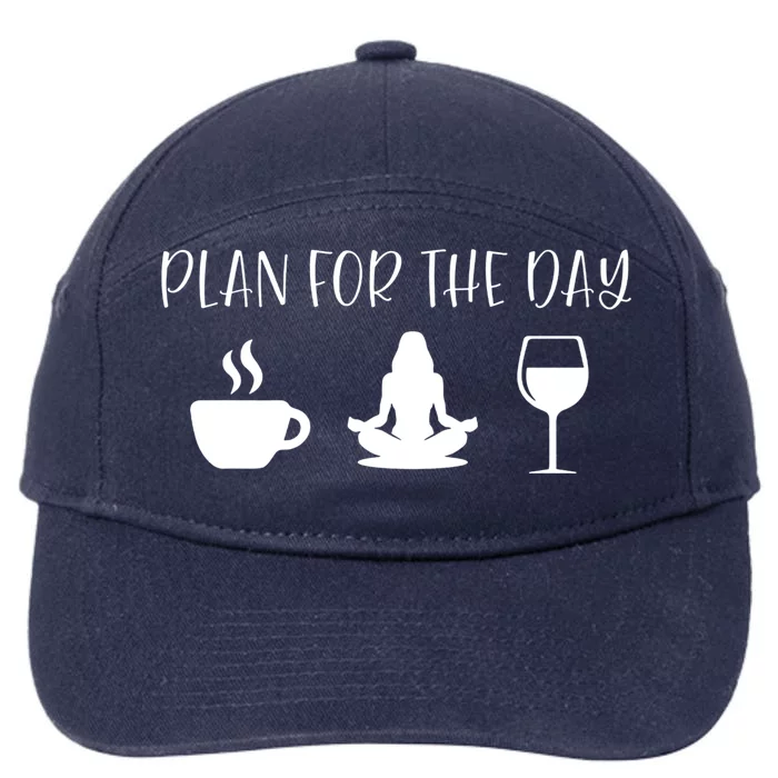 Plan For The Day Coffee Yoga And Wine Gift 7-Panel Snapback Hat