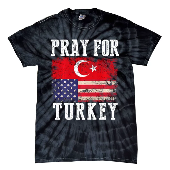 Pray For Turkey Vintage Flag Turkey Tie-Dye T-Shirt