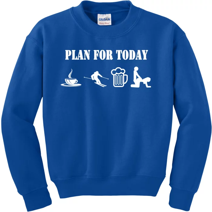 Plan For The Day Coffee Go Skiing And S Funny Ski Gift Kids Sweatshirt