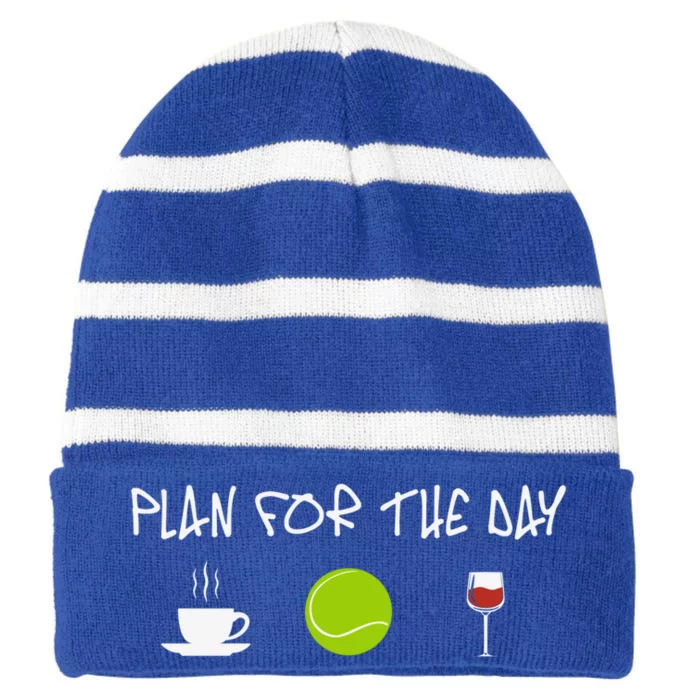 Plan For The Day Coffe Tennis Wine Meaningful Gift Striped Beanie with Solid Band