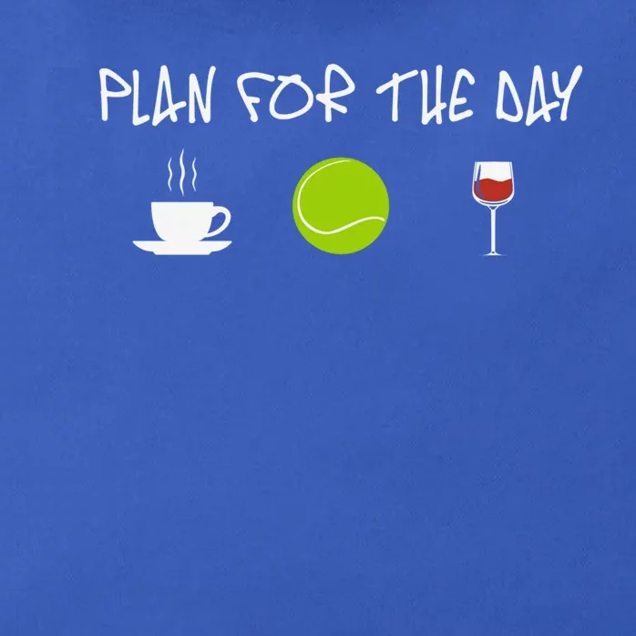 Plan For The Day Coffe Tennis Wine Meaningful Gift Zip Tote Bag