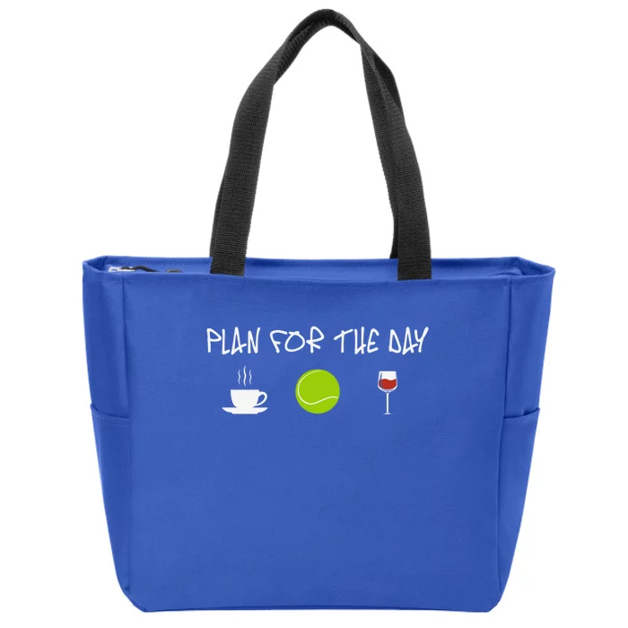 Plan For The Day Coffe Tennis Wine Meaningful Gift Zip Tote Bag