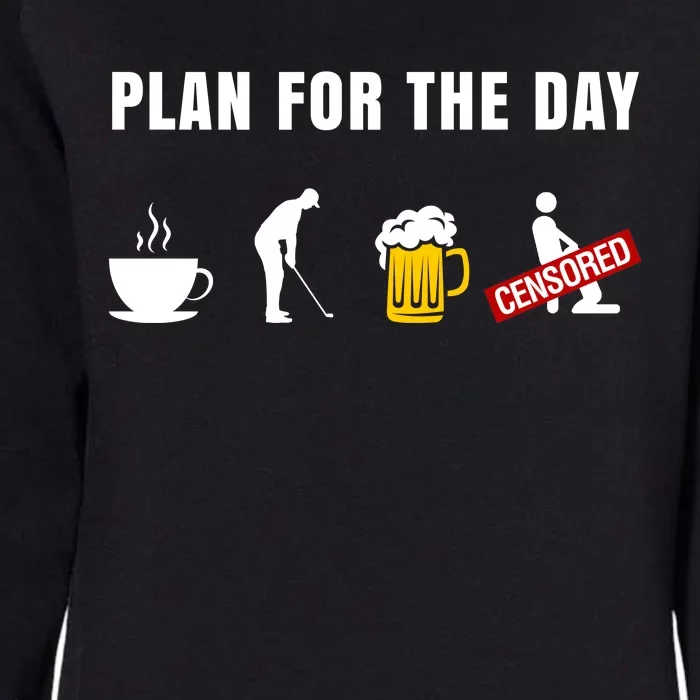 Plan For The Day Funny Husband Womens California Wash Sweatshirt