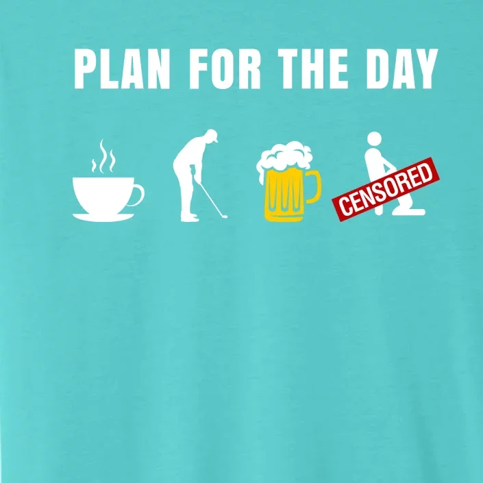 Plan For The Day Funny Husband ChromaSoft Performance T-Shirt