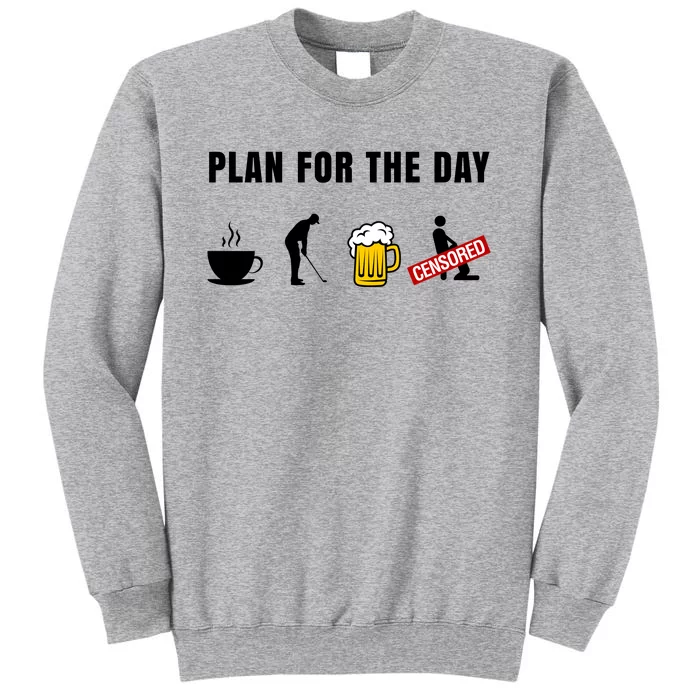 Plan For The Day Funny Husband Sweatshirt