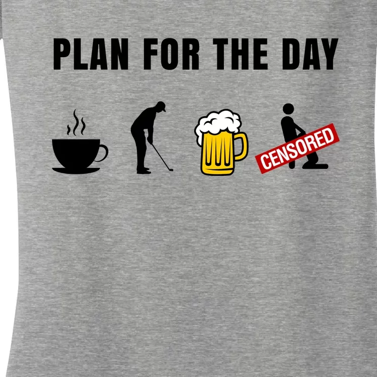 Plan For The Day Funny Husband Women's V-Neck T-Shirt