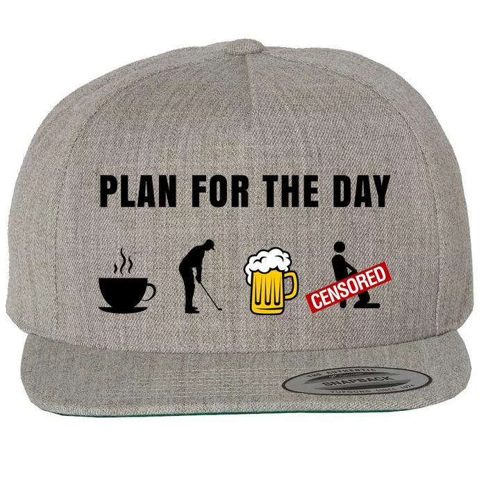 Plan For The Day Funny Husband Wool Snapback Cap