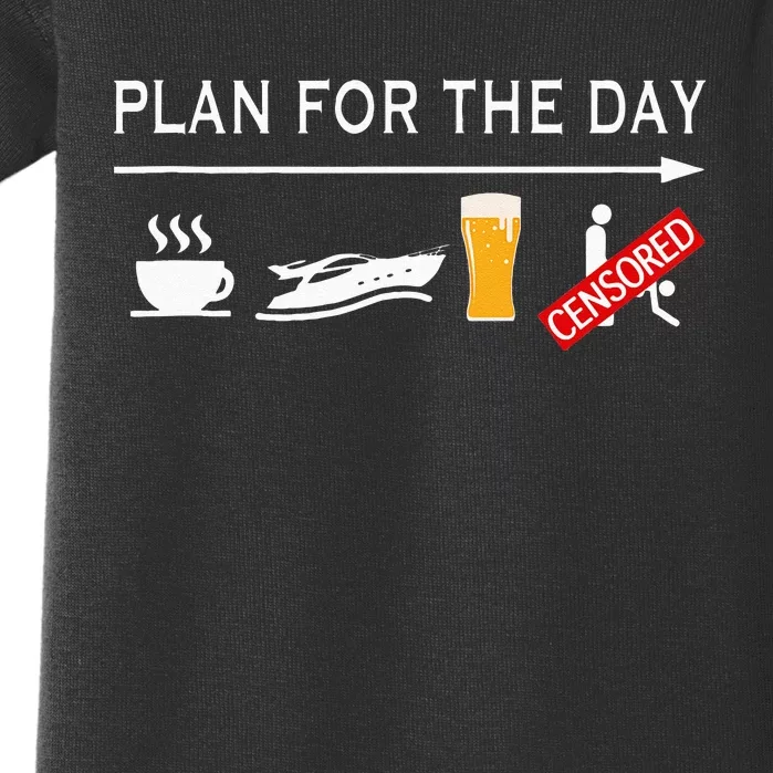 Plan For The Day Coffee Boating Beer Sex Funny Boating Baby Bodysuit