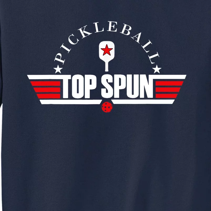 Pickleball For Top Spun Military Style Tall Sweatshirt