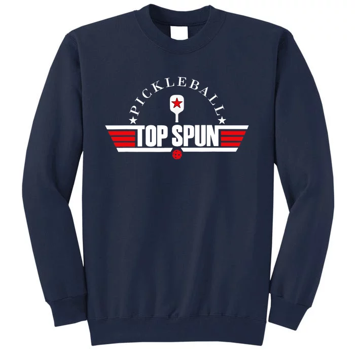 Pickleball For Top Spun Military Style Tall Sweatshirt