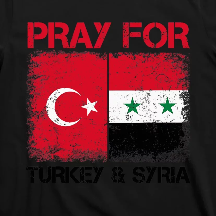 Pray For Turkey & Syria Flag Protect Turkey Syria Earthquake T-Shirt