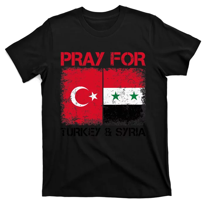 Pray For Turkey & Syria Flag Protect Turkey Syria Earthquake T-Shirt