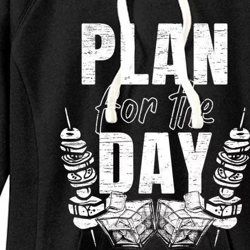 Plan For The Day Whiskey And Bbq Bourbon Barbecue Gift Women's Fleece Hoodie