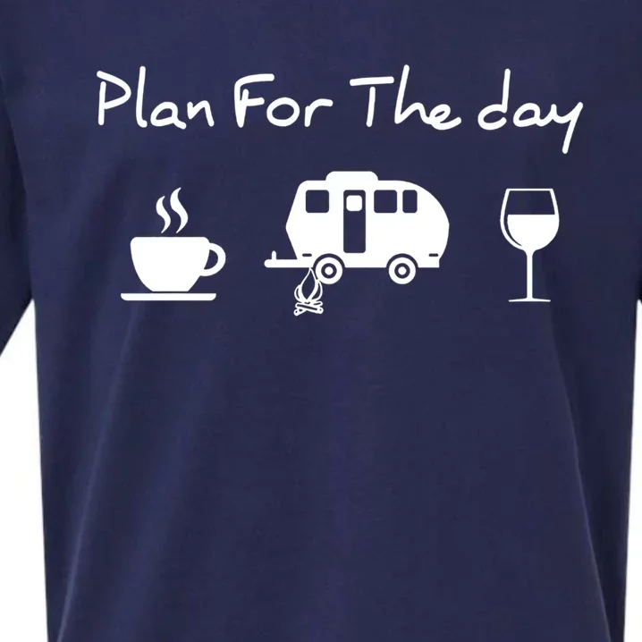 Plan For The Day Coffee Camping Wine Gift Sueded Cloud Jersey T-Shirt