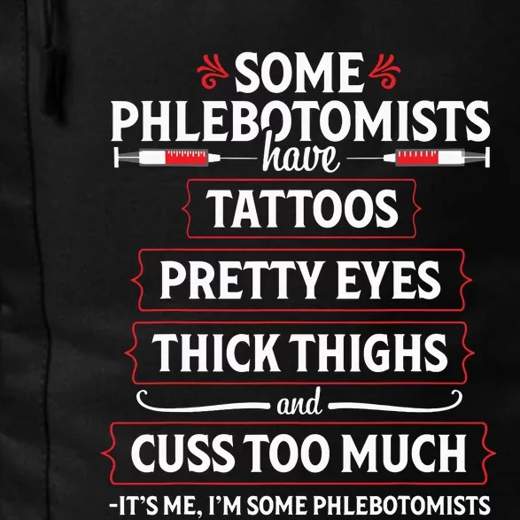 Phlebotomist Funny Thighs Phlebotomy Technician Nurse Gift Daily Commute Backpack