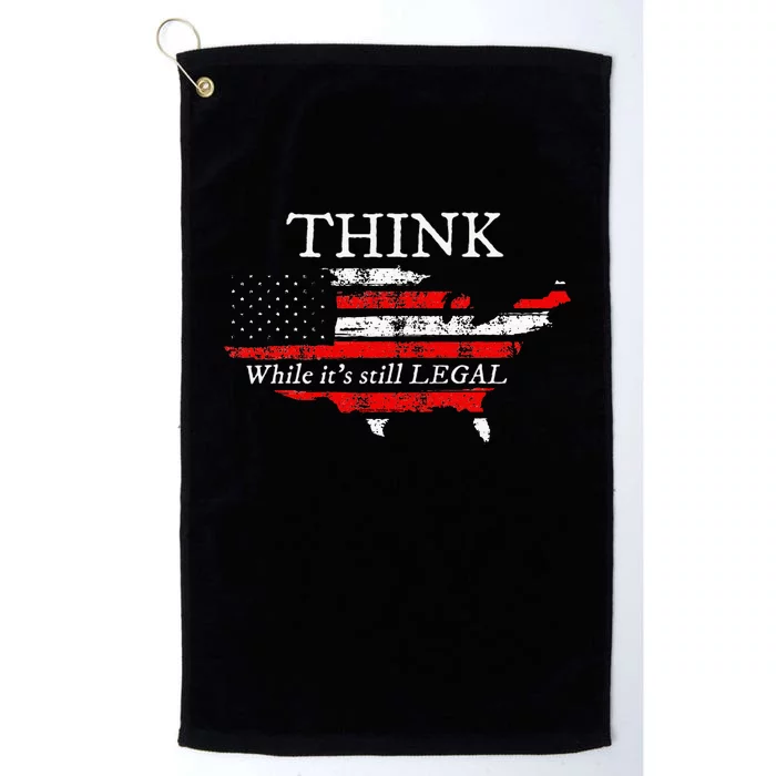 Patriotic Flag THINK While Its Still LEGAL USA Platinum Collection Golf Towel